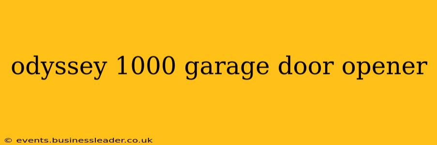 odyssey 1000 garage door opener