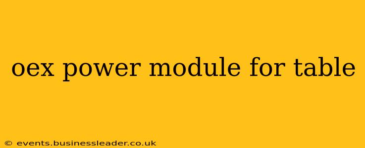 oex power module for table