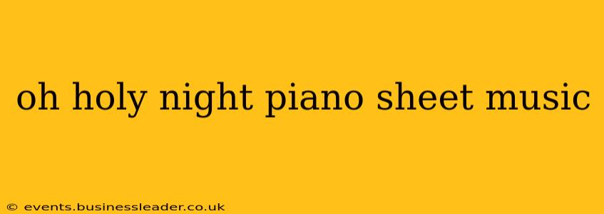 oh holy night piano sheet music