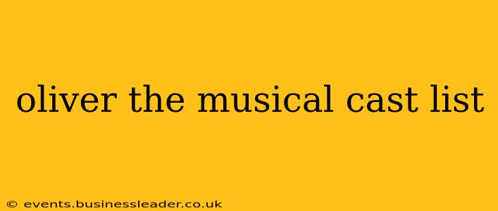 oliver the musical cast list