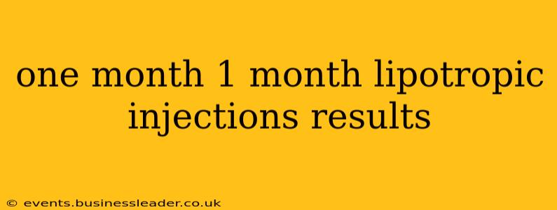 one month 1 month lipotropic injections results
