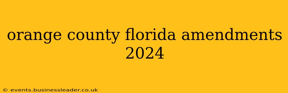 orange county florida amendments 2024