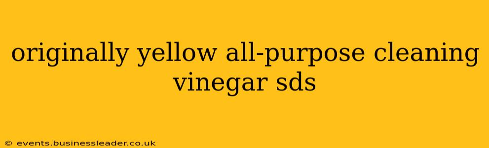 originally yellow all-purpose cleaning vinegar sds