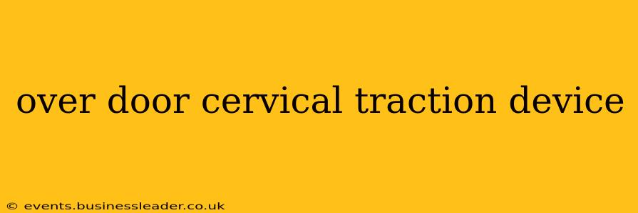 over door cervical traction device