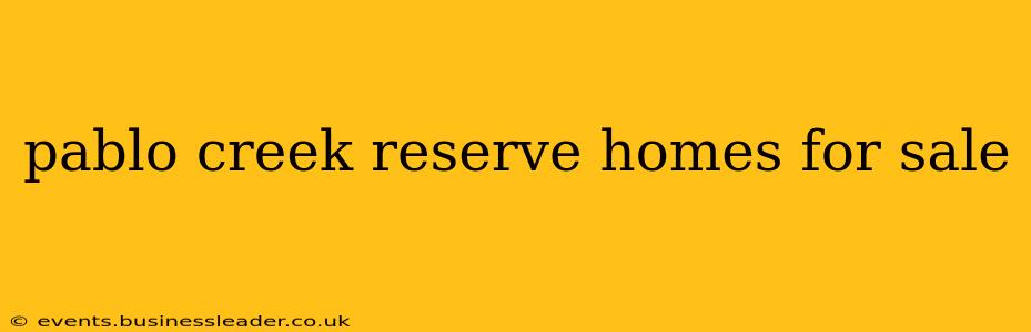 pablo creek reserve homes for sale