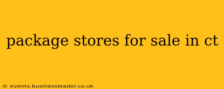 package stores for sale in ct