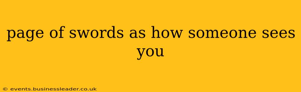 page of swords as how someone sees you