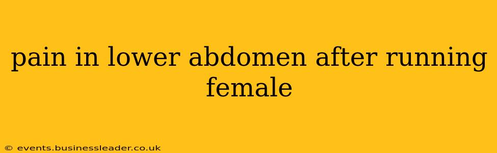 pain in lower abdomen after running female