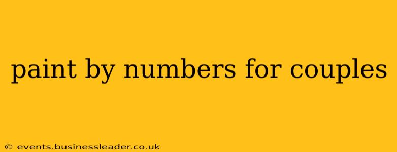 paint by numbers for couples
