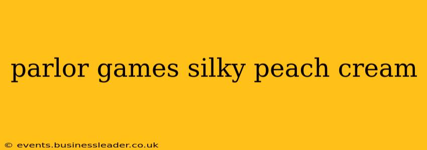 parlor games silky peach cream