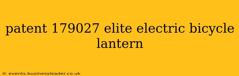 patent 179027 elite electric bicycle lantern