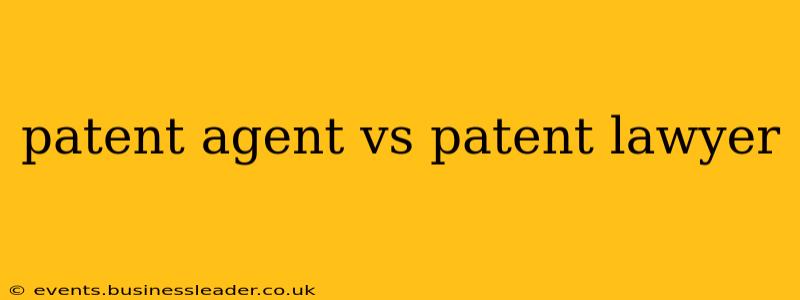 patent agent vs patent lawyer