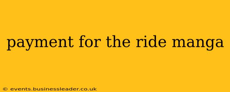 payment for the ride manga