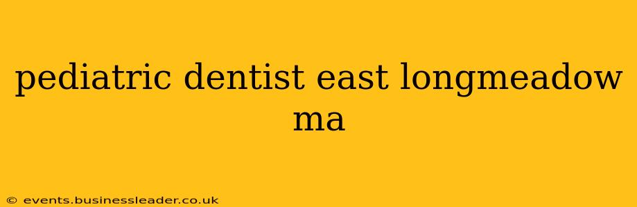 pediatric dentist east longmeadow ma