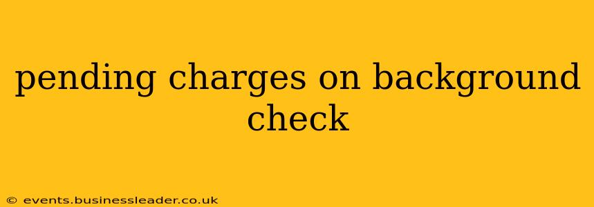 pending charges on background check