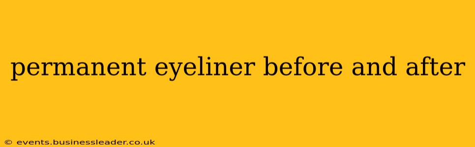 permanent eyeliner before and after