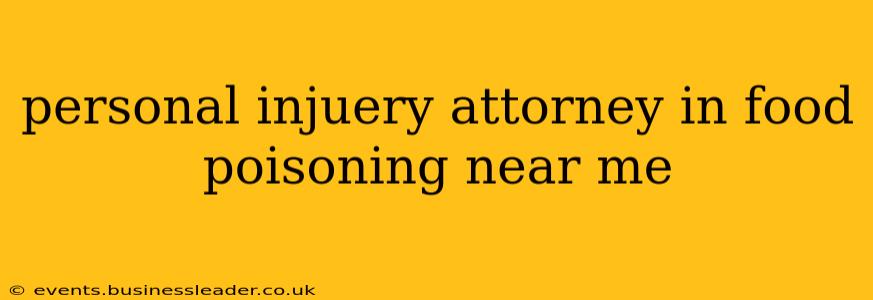personal injuery attorney in food poisoning near me