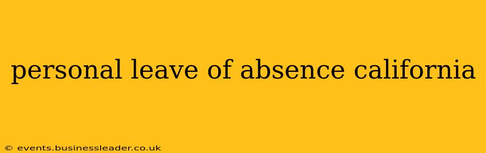 personal leave of absence california
