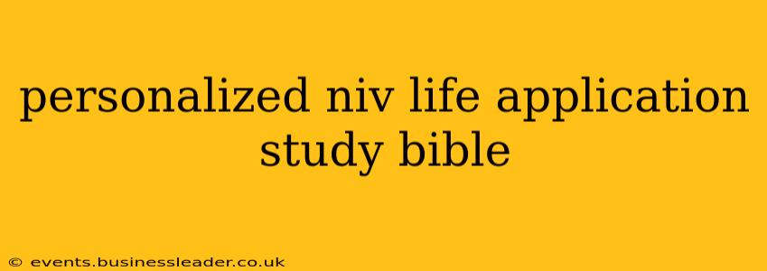 personalized niv life application study bible