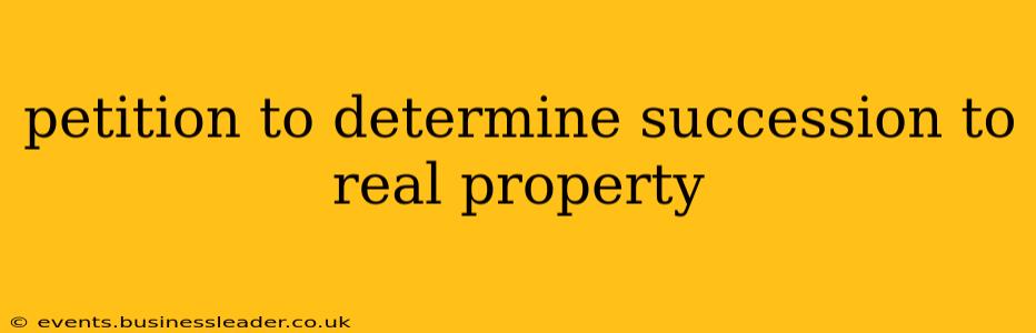 petition to determine succession to real property