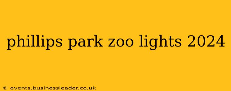 phillips park zoo lights 2024