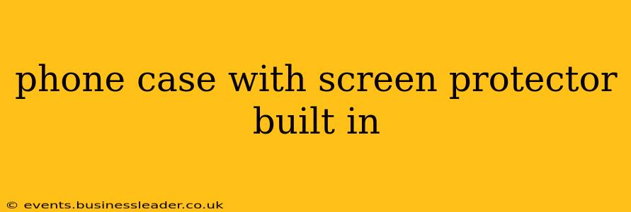 phone case with screen protector built in