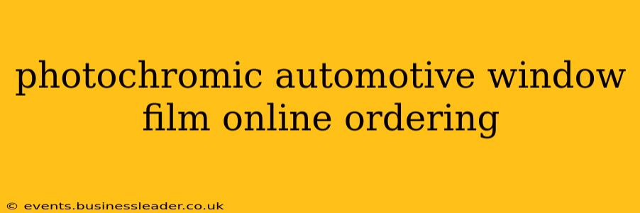 photochromic automotive window film online ordering