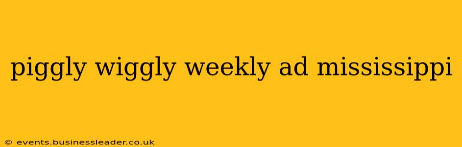 piggly wiggly weekly ad mississippi