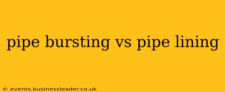 pipe bursting vs pipe lining