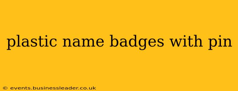 plastic name badges with pin