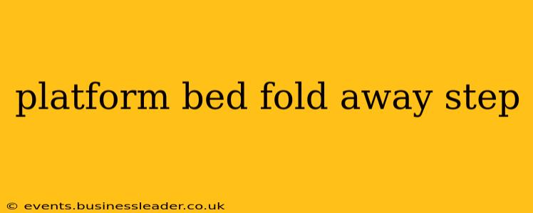 platform bed fold away step