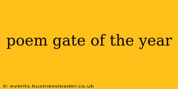 poem gate of the year