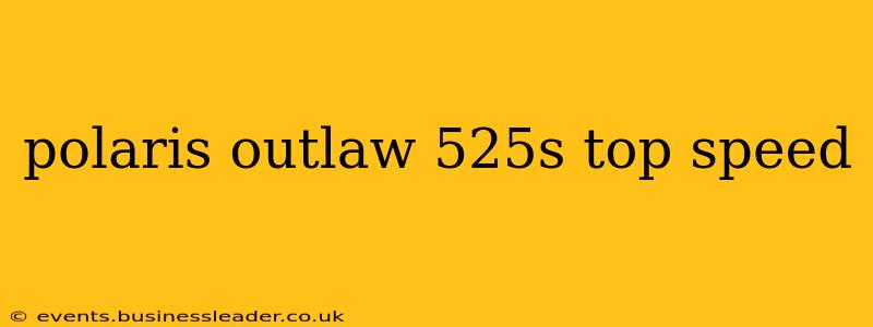 polaris outlaw 525s top speed