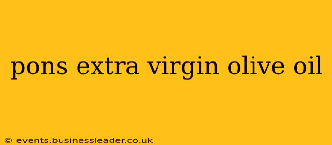 pons extra virgin olive oil