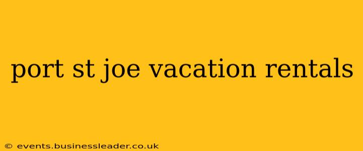 port st joe vacation rentals