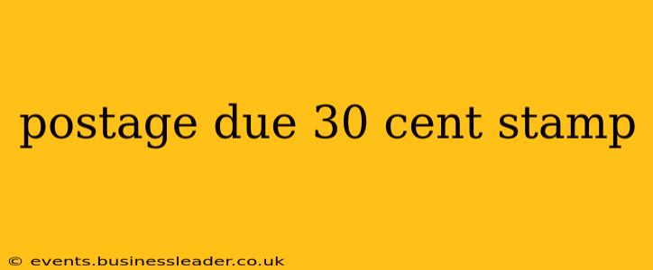 postage due 30 cent stamp