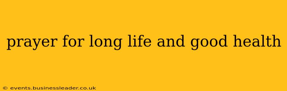 prayer for long life and good health