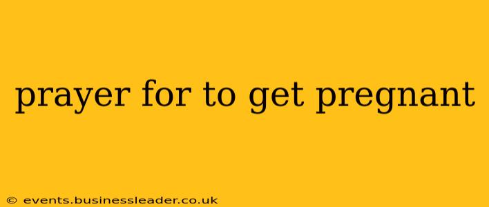 prayer for to get pregnant