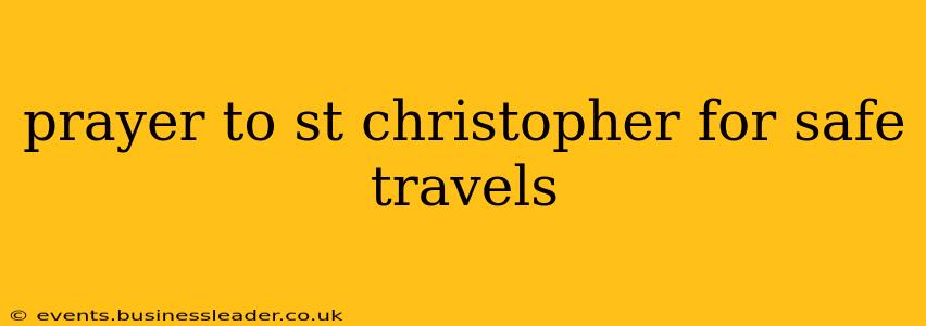 prayer to st christopher for safe travels