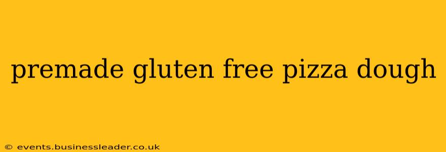 premade gluten free pizza dough