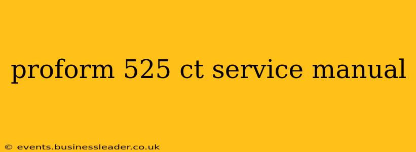 proform 525 ct service manual