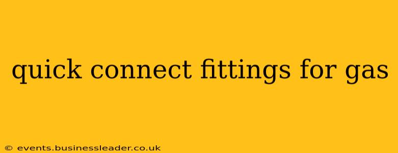 quick connect fittings for gas