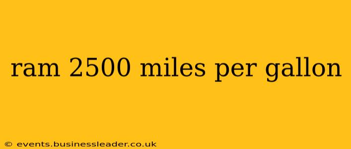 ram 2500 miles per gallon