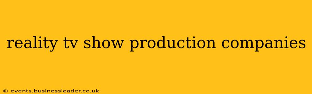reality tv show production companies