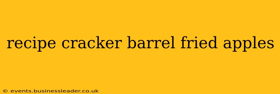 recipe cracker barrel fried apples