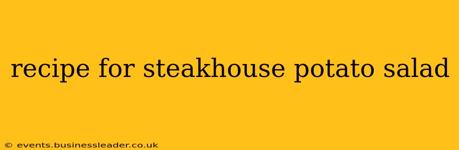 recipe for steakhouse potato salad