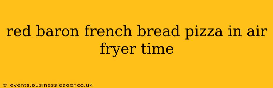 red baron french bread pizza in air fryer time