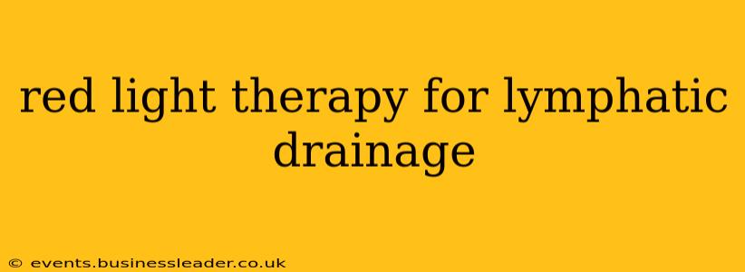 red light therapy for lymphatic drainage