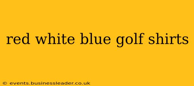 red white blue golf shirts