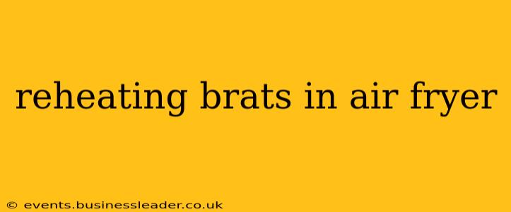 reheating brats in air fryer